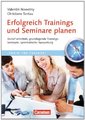 Erfolgreich Trainings und Seminare planen